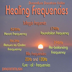Solfeggio and Rife Frequences soundscape by Dreamflute Dorothée Fröller